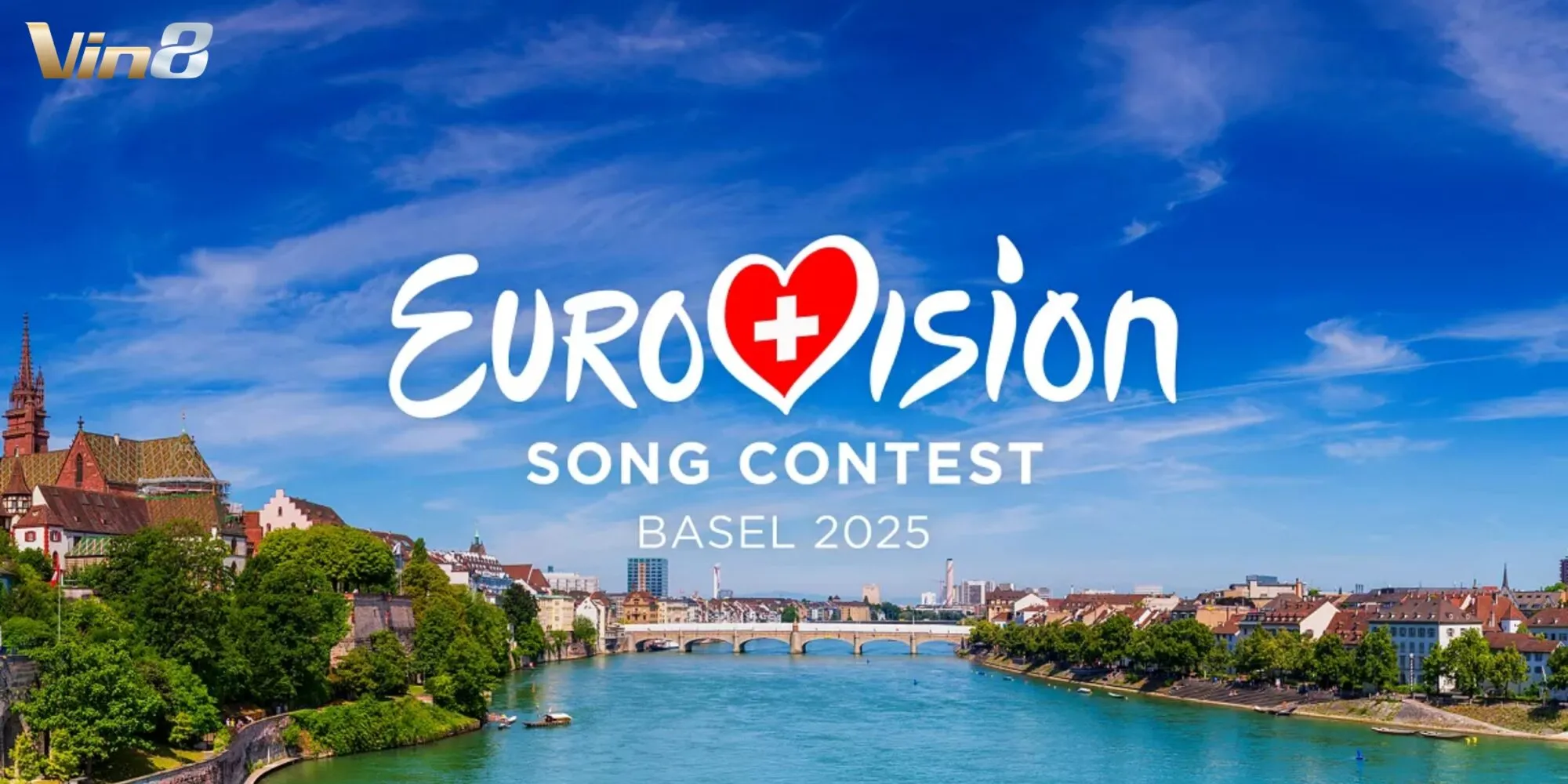 Eurovision 2025 chính thức diễn ra tại Basel Thụy Sĩ Eurovision 2025 chính thức diễn ra tại Basel Thụy Sĩ