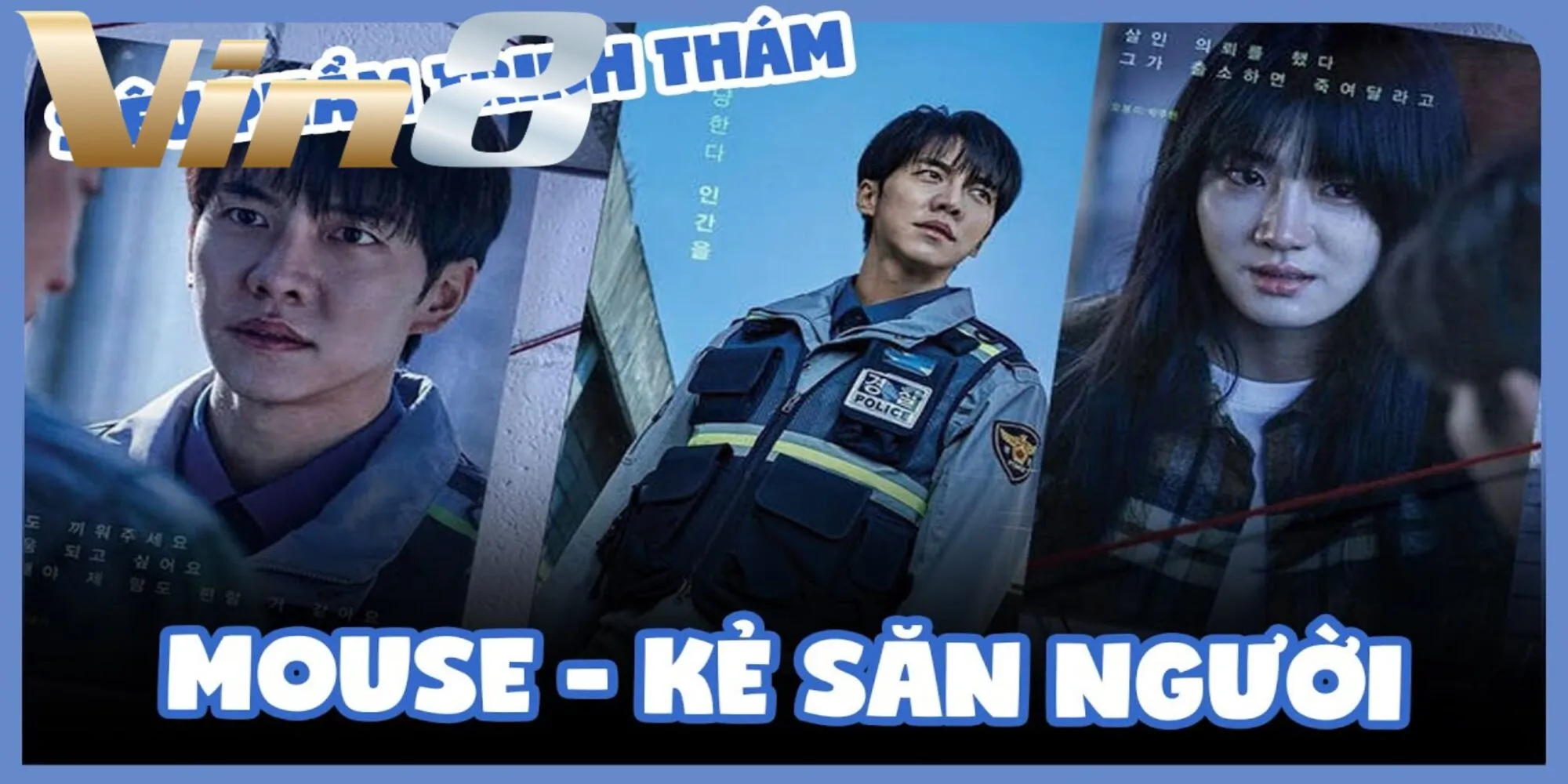Mouse hiện đang là phim hình sự Hàn về thể loại tâm lý tội phạm Mouse hiện đang là phim hình sự Hàn về thể loại tâm lý tội phạm