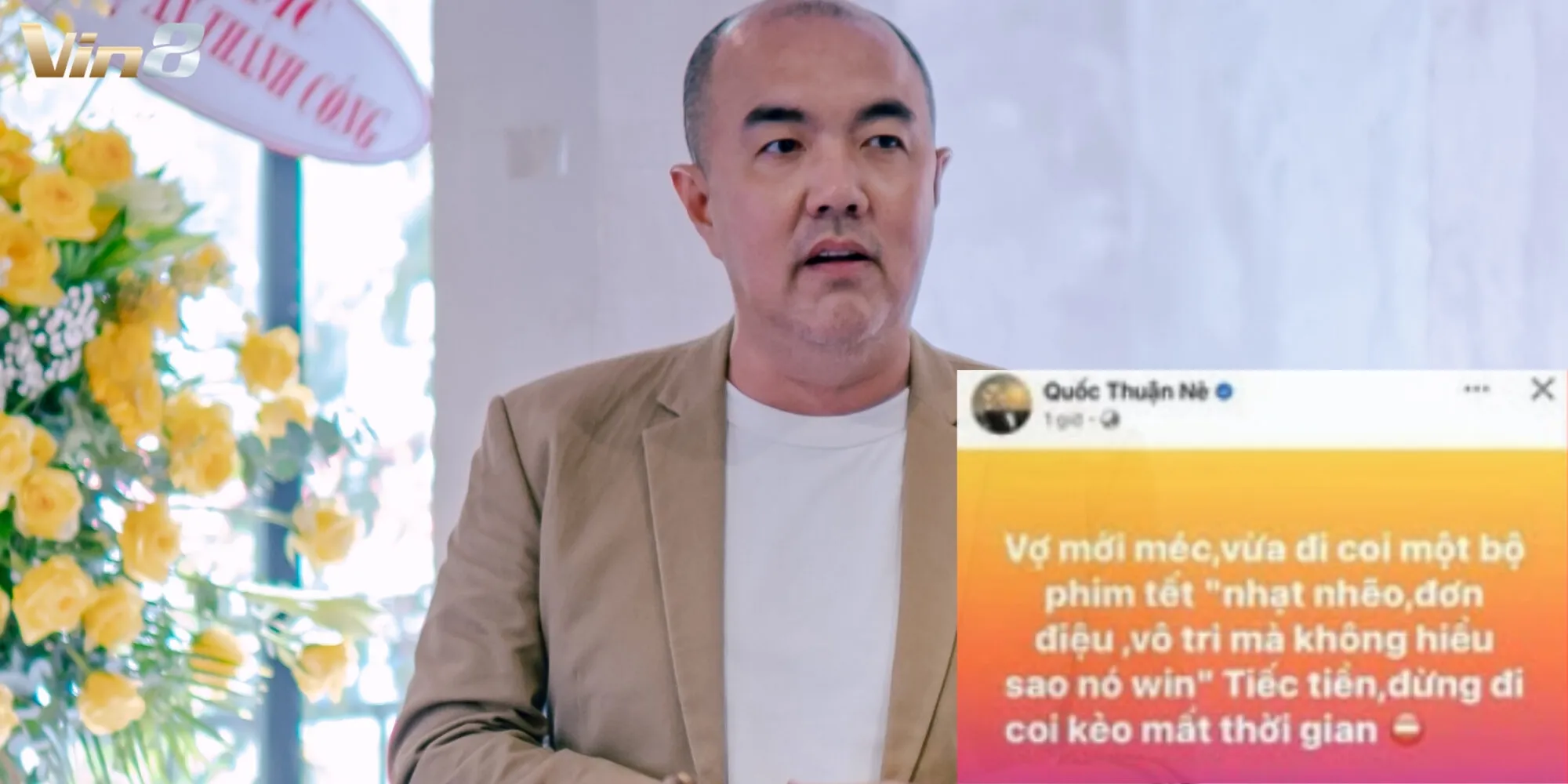 Quốc Thuận nhắc khéo phim nào đó nhạt nhẽo, đơn điệu Quốc Thuận nhắc khéo phim nào đó nhạt nhẽo, đơn điệu